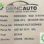 MERCEDES W221 SKASA MERKEZ KİLİT DÜĞMESİ SÖKME ORJ A2218213151