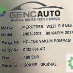 MERCEDES W221 S KASA KOLTUK VAKUM POMPASI SÖKME ORJ 0132006417