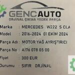 MERCEDES W222 SCLASS MOTOR YAĞ AYRIŞTIRICI SIFIR ORJ A1760780500