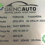 PORSCHE PANAMERA YAKIT BORUSU SÖKME ORJİNAL 97011033531