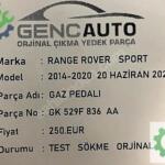 RANGE ROVER SPORT GAZ PEDALI SÖKME ORJİNAL GK529F836AA