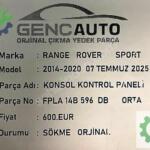 RANGE ROVER SPORT KONSOL KONTROL PANELİ SÖKME ORJ FPLA14B596DB