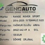 RANGE ROVER SPORT YAĞMUR OLUĞU ARKA SÖKME ORJ DK6244249 48A R,L