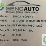 SKODA SÜPER B FAR YIKAMA ROBOT AYAĞI SIFIR İTH OEM 3V0807941 942