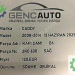 VW CADDY KAPI CAMI ÖN SÖKME ORJİNAL 2K0600 SAĞ