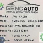 VW CADDY TAVAN TUTAMAĞI GRI SÖKME ORJİNAL OEM 2K0857607