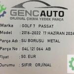 VW GOLF 7 PASSAT SU BORUSU METAL SIFIR ORJ OEM 04L121064 AB