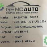 VW PASSAT B8 GOLF 7 BAGAJ HAVALANDIRMA SÖKME ORJ 6R0819465