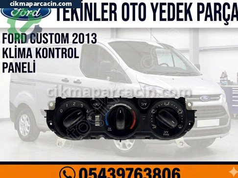 Ford Transit Custom Klima Kontrol Paneli çıkma parça