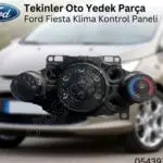 Ford Fiesta çıkma klima kontrol paneli