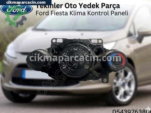 Ford Fiesta Klima Kontrol Paneli çıkma parça