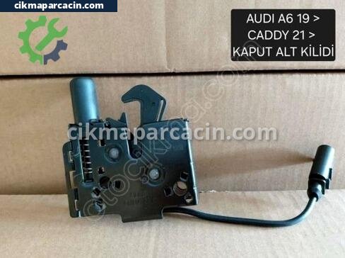 Audi A6 Kaput Kilidi çıkma parça