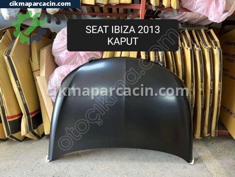 Seat Ibiza Kaput çıkma parça