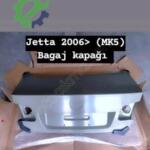 JETTA BAGAJ KAPAĞI 2005 2006 2007 2008 2009 2010 SIFIR 1K5827025