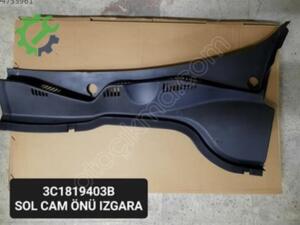 PASSAT B6 CAM ÖNÜ IZGARASI SOL B7 2005 2010 2015 SIFIR3C1819403B
