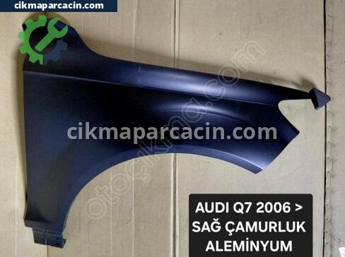 Audi Q7 Sağ Ön Çamurluk çıkma parça