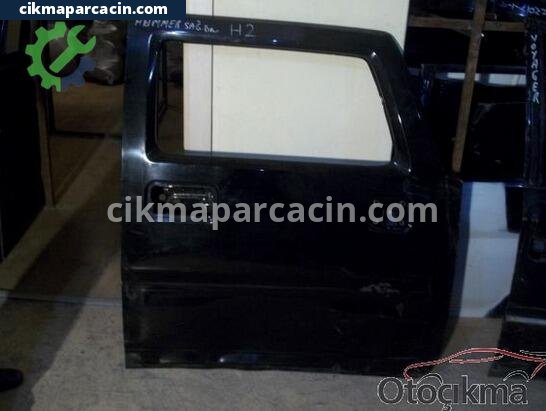 Hummer H 2 Sağ Ön Kapı çıkma parça