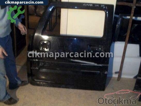 Hummer H 2 Sol Ön Kapı çıkma parça