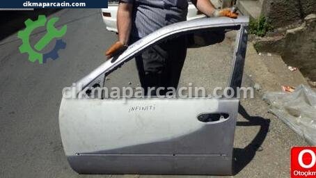Infiniti I30 Sol Ön Kapı çıkma parça